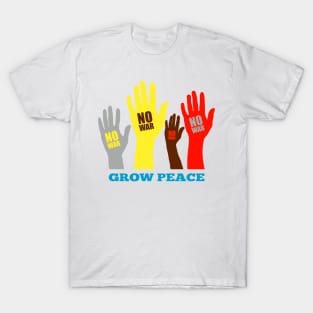 No War Grow Peace T-Shirt